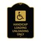Signmission Handicap Loading Unloading W/ Handicap, Black & Gold Aluminum Sign, 18" x 24", BG-1824-23922 A-DES-BG-1824-23922 - alternate 1
